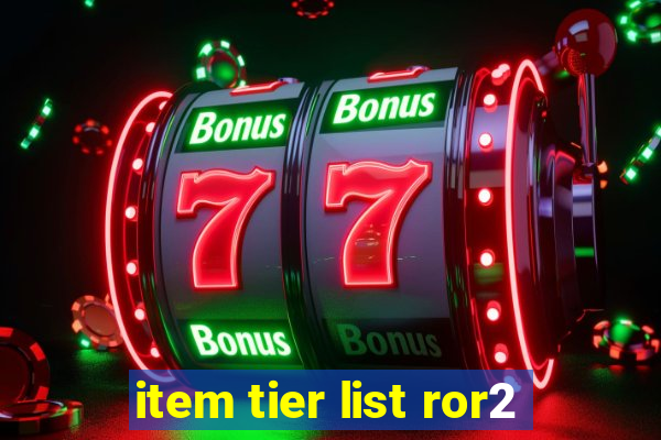 item tier list ror2